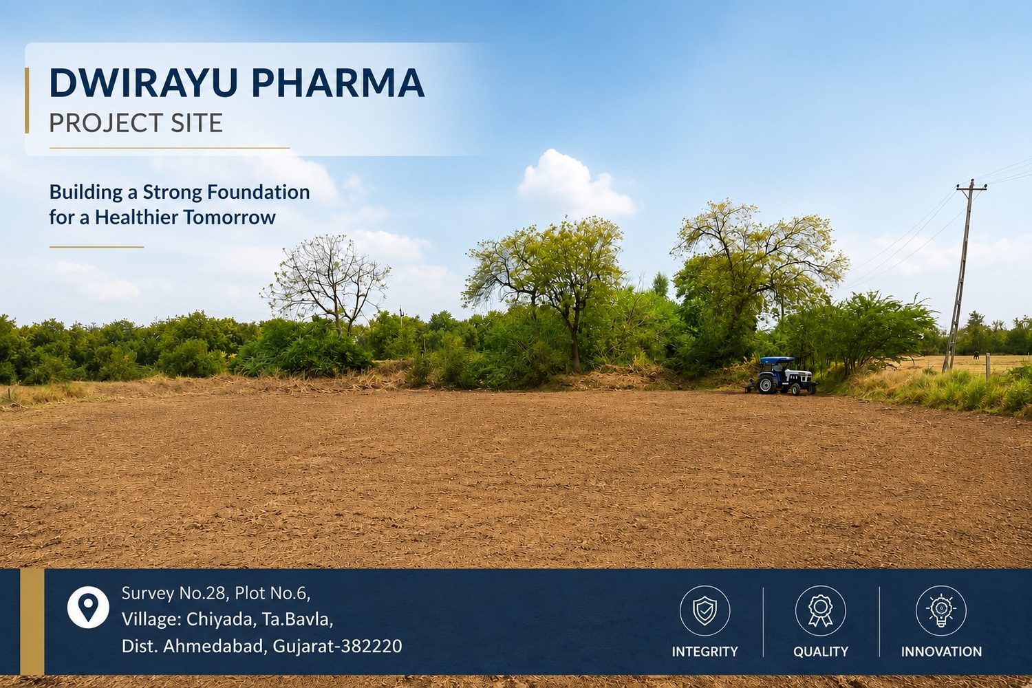 The Dwirayu Pharma site at Village Chiyada, Taluka Bavla, District Ahmedabad